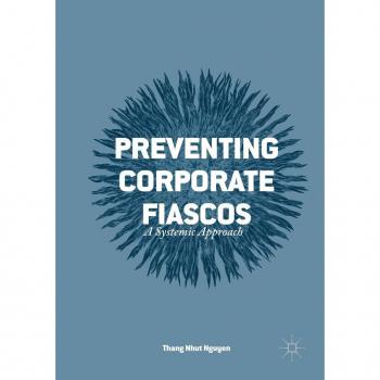 Preventing Corporate Fiascos