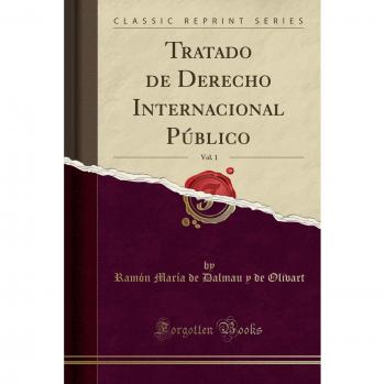 Tratado de Derecho Internacional Público, Vol. 1