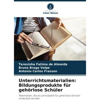 de Almeida, Teresinha Fatima: Unterrichtsmaterialien: Bildungsprodukte für gehörlose Schüler
