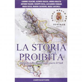 La storia proibita. Quando i piemontesi invasero il Sud