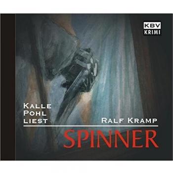 Spinner: Kalle Pohl Liest Ralf Kramp (Herbie Feldmann)