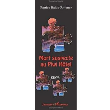 Mort suspecte au Piwi Hotel