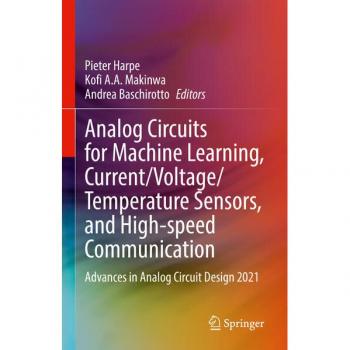 Analog Circuits for Machine Learning, Current/Voltage/Temperature Sensors, and High-speed Communication