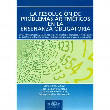 LA RESOLUCION DE PROBLEMAS ARITMÉTICOS EN LA ENSEÑANZA OBLIGATORIA: PAUTAS PARA 