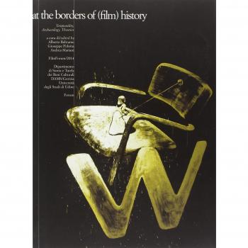 At the borders of (film) history. Ediz. inglese e francese