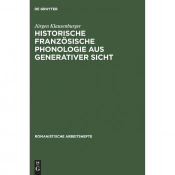 Historische Franzosische Phonologie Aus Generativer Sicht,  Romanistische Arbeitshefte