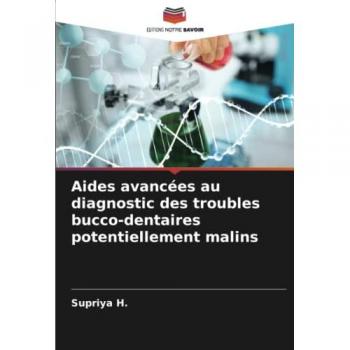 Aides avancées au diagnostic des troubles bucco-dentaires potentiellement malins