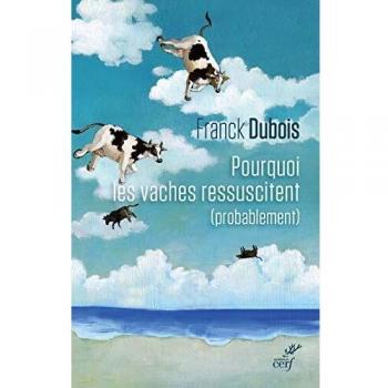 Pourquoi les vaches ressuscitent