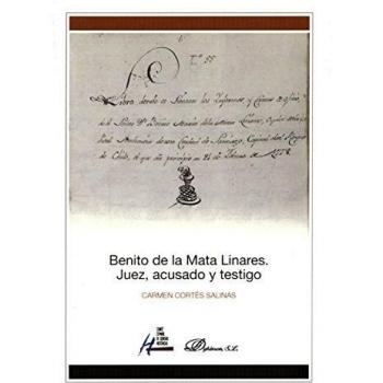 Benito de la mata linares. Juez, acusado y testigo.