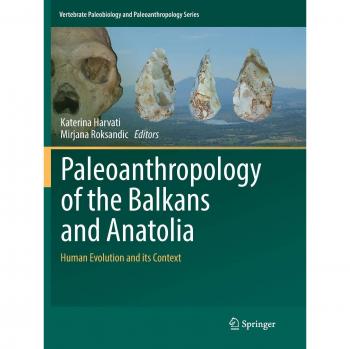 Paleoanthropology of the Balkans and Anatolia