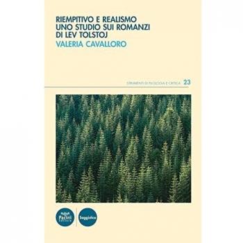 Riempitivo e realismo. Uno studio sui romanzi di Lev Tolstoj