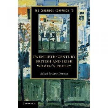 The Cambridge Companion to Twentieth-Century British and Irish Women's Poetry