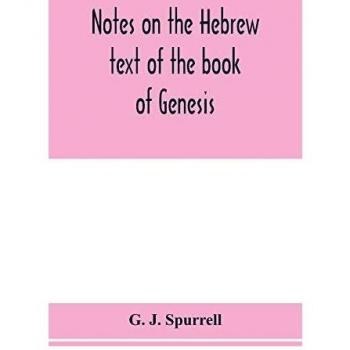 Notes on the Hebrew text of the book of Genesis