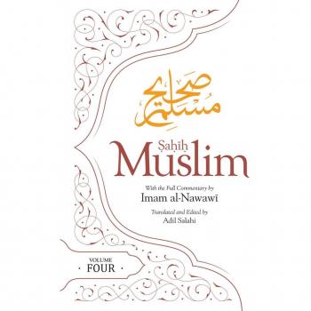 Imam Abul-Hussain Muslim Sahih Muslim Volume 4