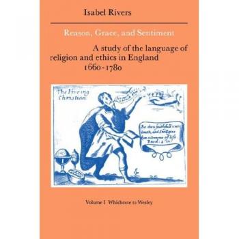 Reason, Grace, And Sentiment, Cambridge Studies in Eighteenth-Century English Literature and Thought