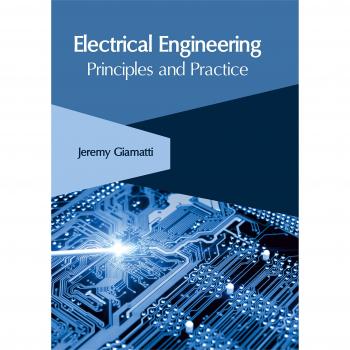 Electrical Engineering: Principles and Practice