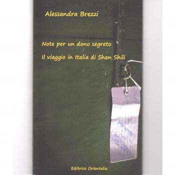 Note per un dono segreto. Il viaggio in Italia di Shan Shili