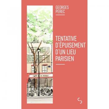 Georges Perec Tentative D'Épuisement D'Un Lieu Parisien