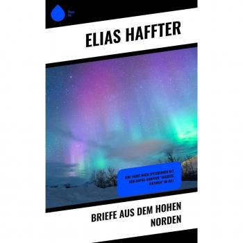 Briefe aus dem hohen Norden