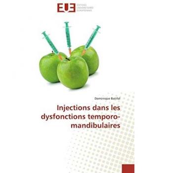 Injections dans les dysfonctions temporo-mandibulaires