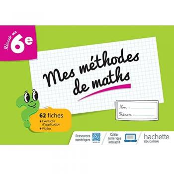 Mes méthodes de maths 6e