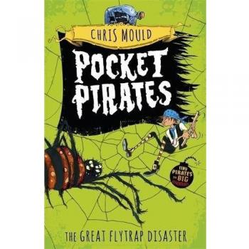 3: The Great Flytrap Disaster (Pocket Pirates) by Mould, Chris, Good Used Book (