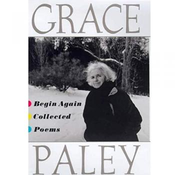 Begin Again, by Grace Paley