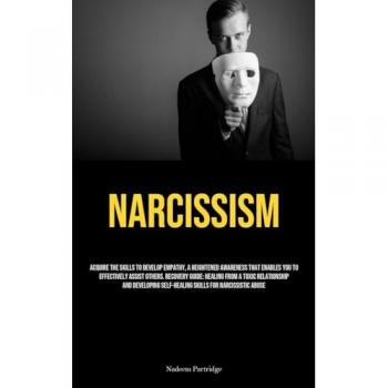 Partridge, Nadeem: Narcissism