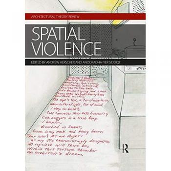 Spatial Violence : Studies in Architecture