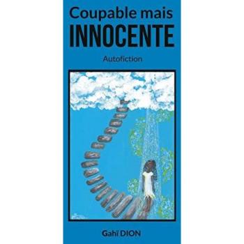 Coupable mais innocente: Autofiction