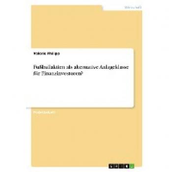 Fußballaktien als alternative Anlageklasse für Finanzinvestoren?