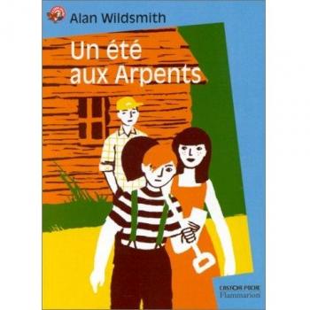 Alan Wildsmith Un Ete Aux Arpents
