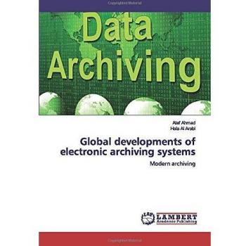 Global developments of electronic archiving systems