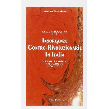 Guida introduttiva alle insorgenze contro-rivoluzionarie in Italia durante il dominio napoleonico