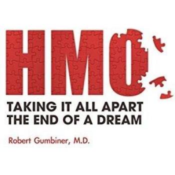 The HMO Taking It All Apart The End of a Dream