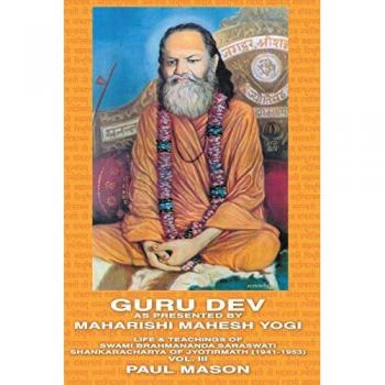 Mason, Paul: Guru Dev as Presented by Maharishi Mahesh Yogi
