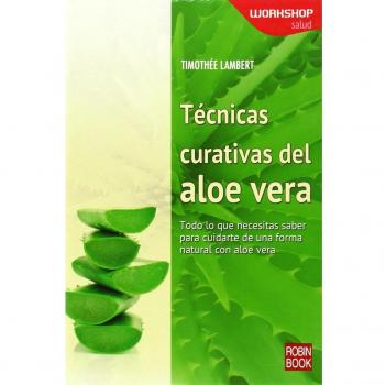 Tecnicas Curativas Del Aloe Vera (Salud)
