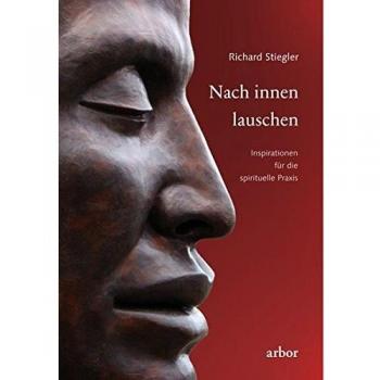 Nach innen lauschen: Inspirationen für die spirituelle Praxis