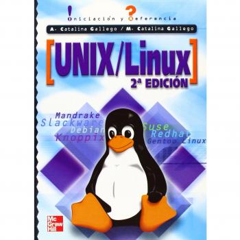 UNIX/LINUX. INICIACIÓN Y REFERENCIA. 2ª EDICIÓN
