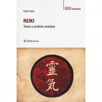 Reiki. Teorie e pratiche evolutive