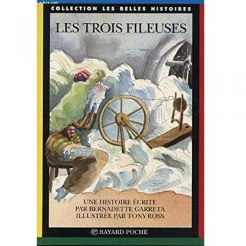 Les trois fileuses : D'après un conte traditionnel anglo-saxon (Poche Bell Hist)