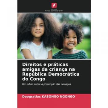Kasongo Ngongo, Deogratias: Direitos e práticas amigas da criança na República Democrática do Congo