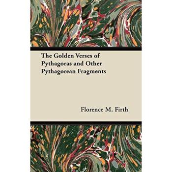The Golden Verses of Pythagoras and Other Pythagorean Fragments