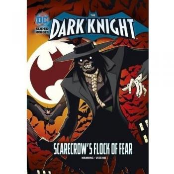 Scarecrow's Flock of Fear (DC Super Heroes: The Dark K... by Manning, Matthew K.