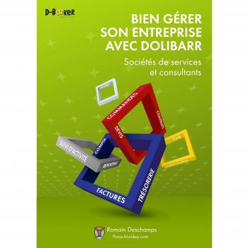Bien gérer son entreprise avec Dolibarr : Sociétés de services et consultants