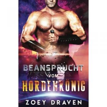 Beansprucht vom Hordenkönig (Die Hordenkönige von Dakkar, Band 2)