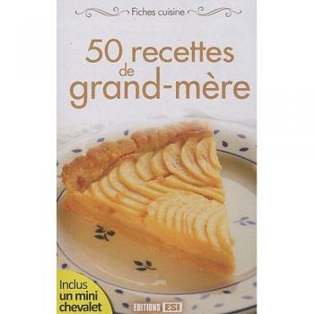 50 recettes de grand-mÃÂ¨re