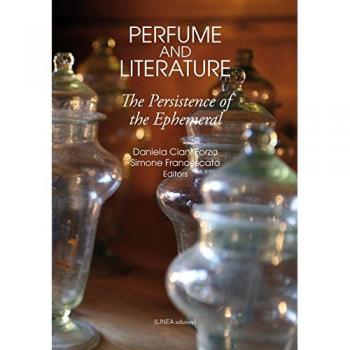 Perfume and literature. The persistence of the Ephemeral