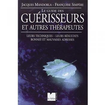 Le Guide des guérisseurs et autres thérapeutes