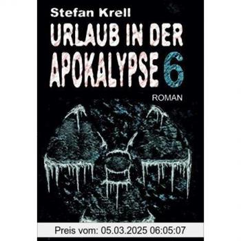 Urlaub in der Apokalypse 6: Horror-Thriller